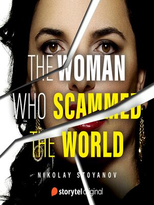 cover image of The Woman Who Scammed the World